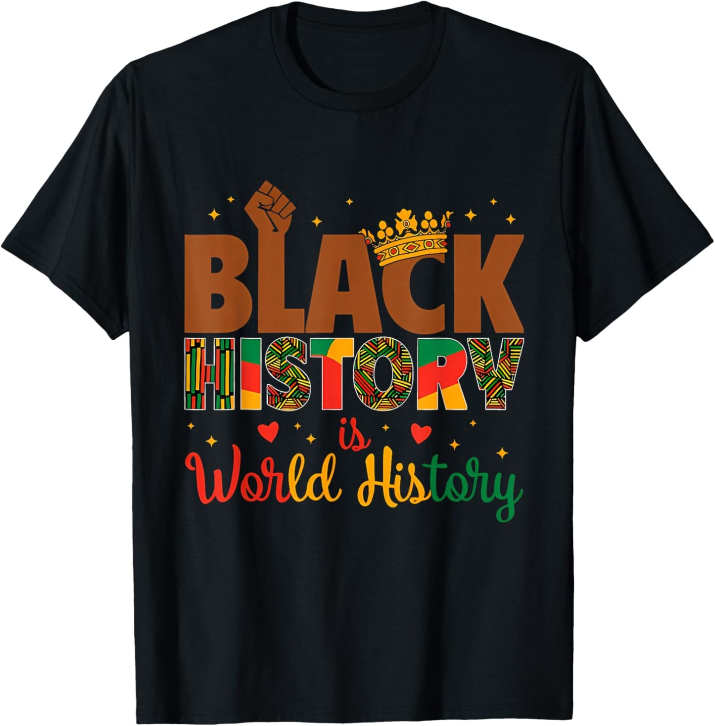 Black History is World History Patriotic African American T-Shirt - T-Shirt | Black