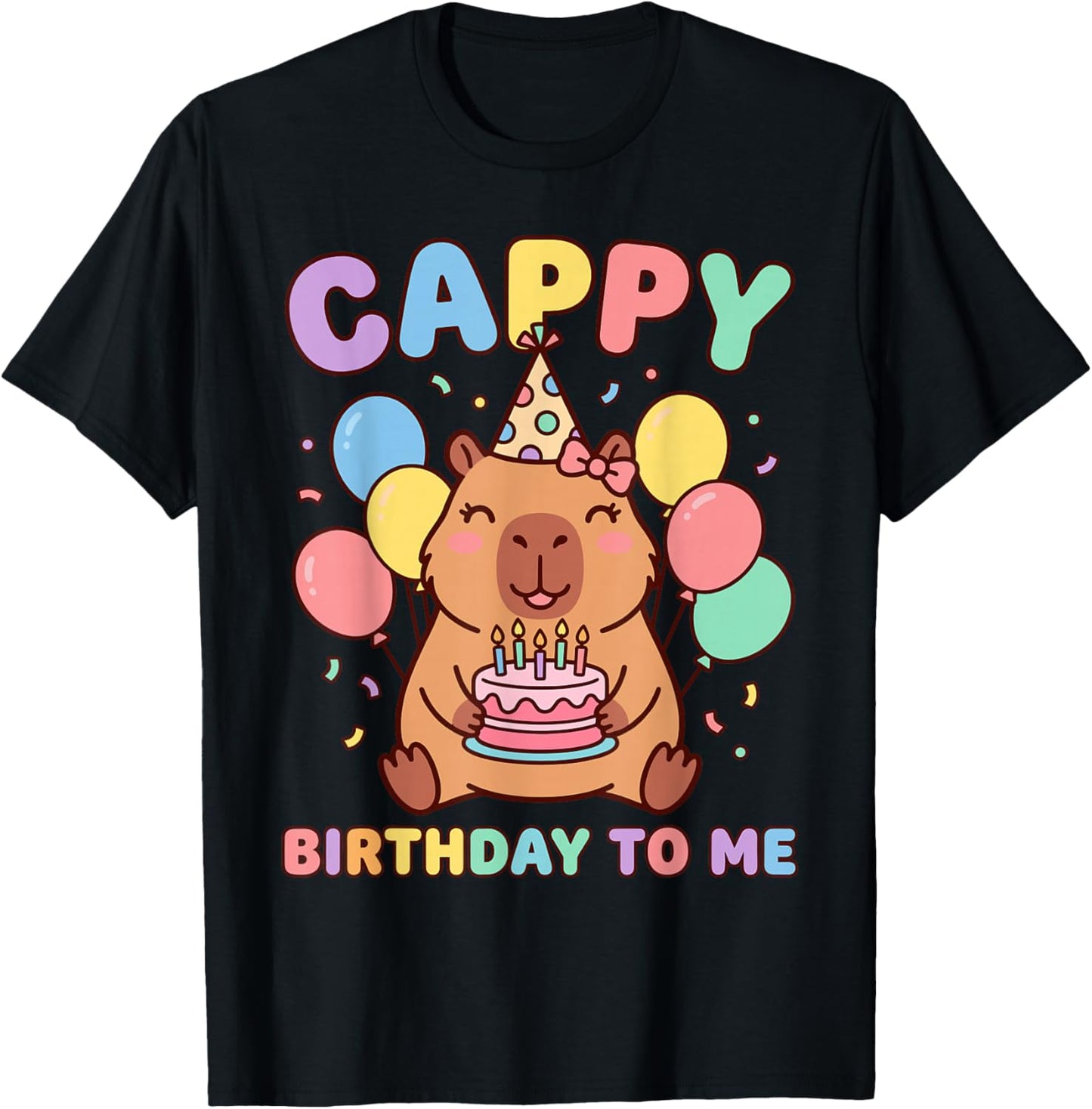Cappy Birthday to Me Happy Birthday T-Shirt - T-Shirt | Black