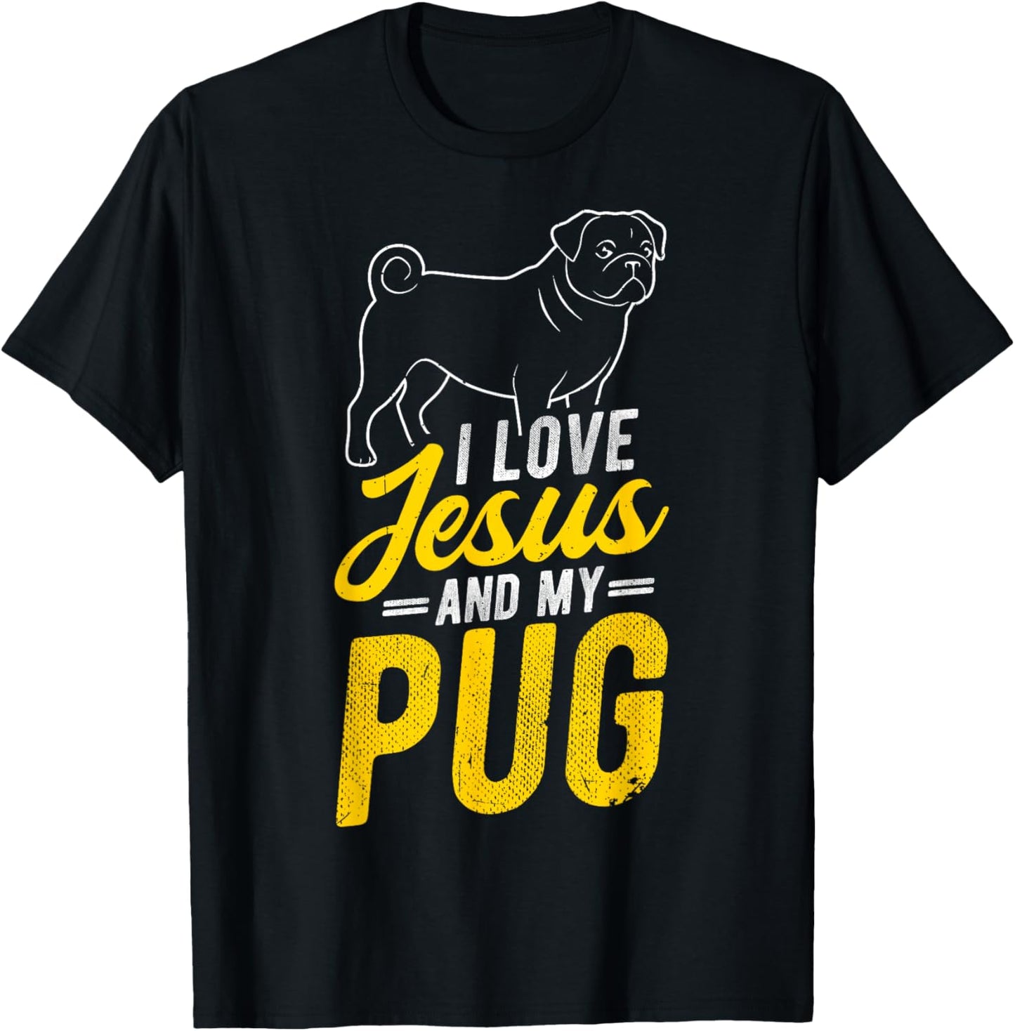 I Love Jesus and My Pug Christian Pug Lover T-Shirt - T-Shirt | Black