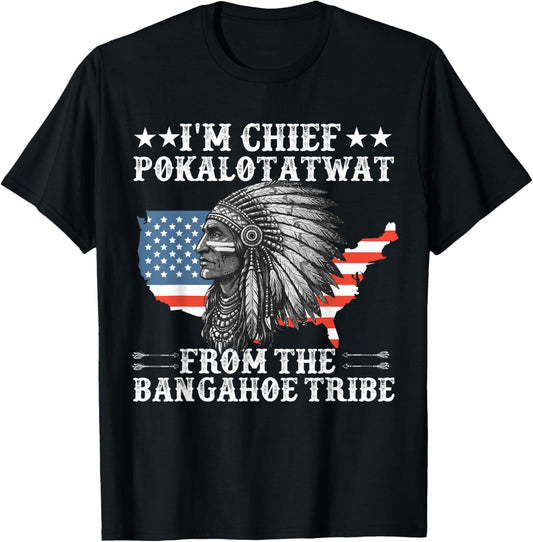 I'm Chief polkaotatwat from The Tribe Native American Pride T-Shirt - T-Shirt | Black
