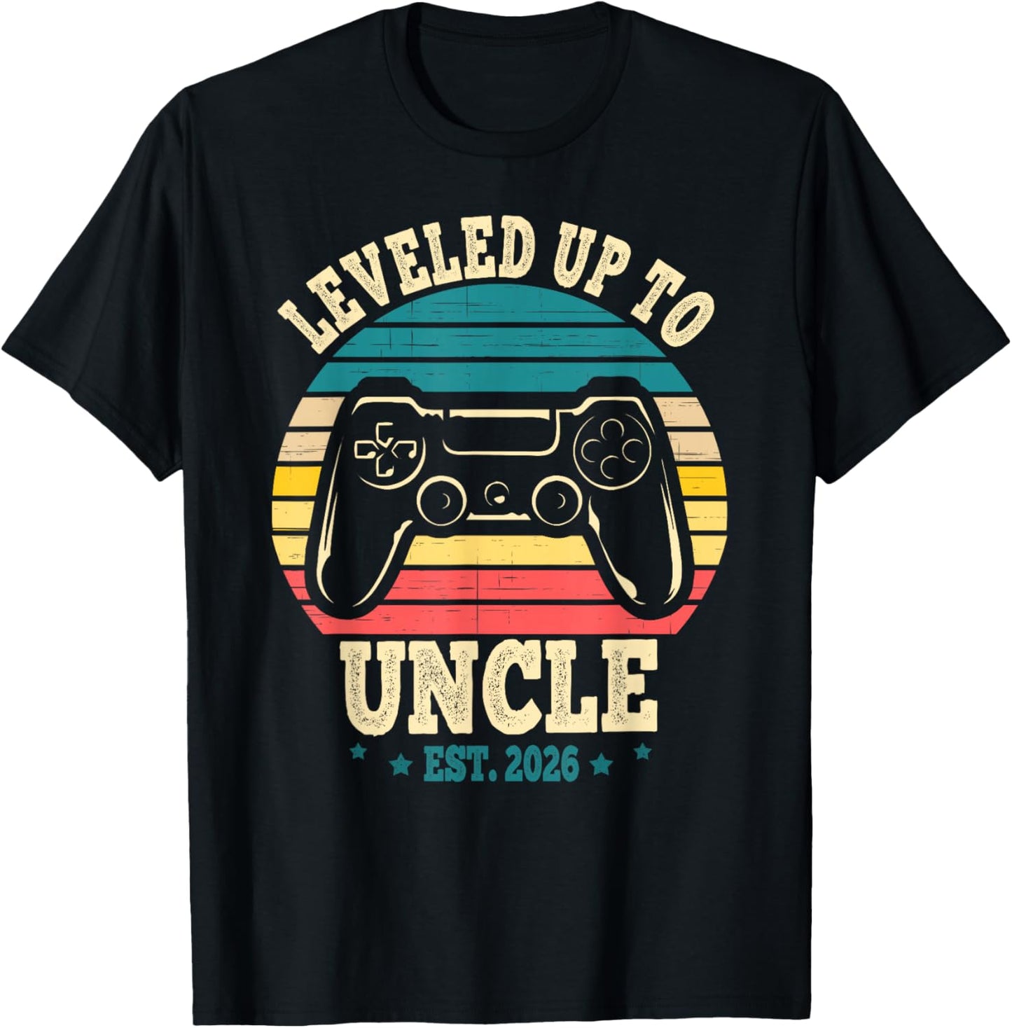 I Leveled Up to Uncle 2026 Promoted to First Time New Uncle T-Shirt - T-Shirt | Black