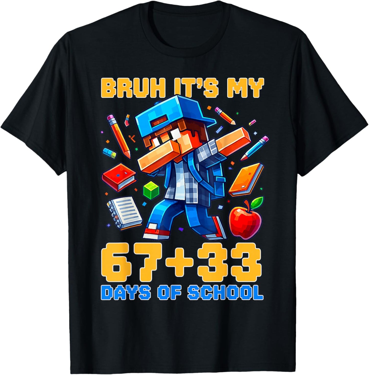 Bruh Its My 67 33 Days of School Funny Boys Kids 100th Day T-Shirt - T-Shirt | Black
