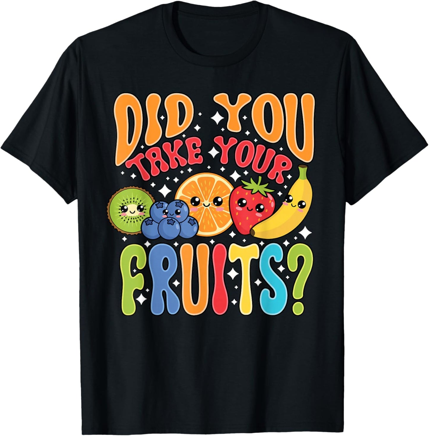School Lunch Lady Cafeteria Crew Did You Take Your Fruits T-Shirt - T-Shirt | Black