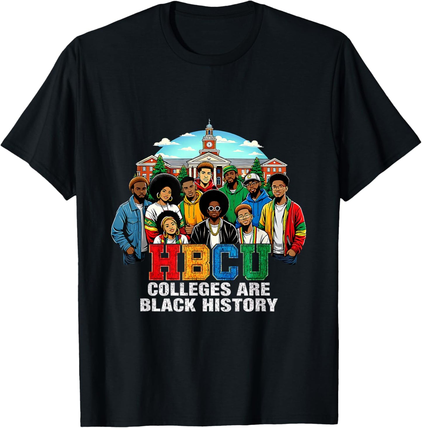 Black History HBCU Colleges African American Students T-Shirt - T-Shirt | Black