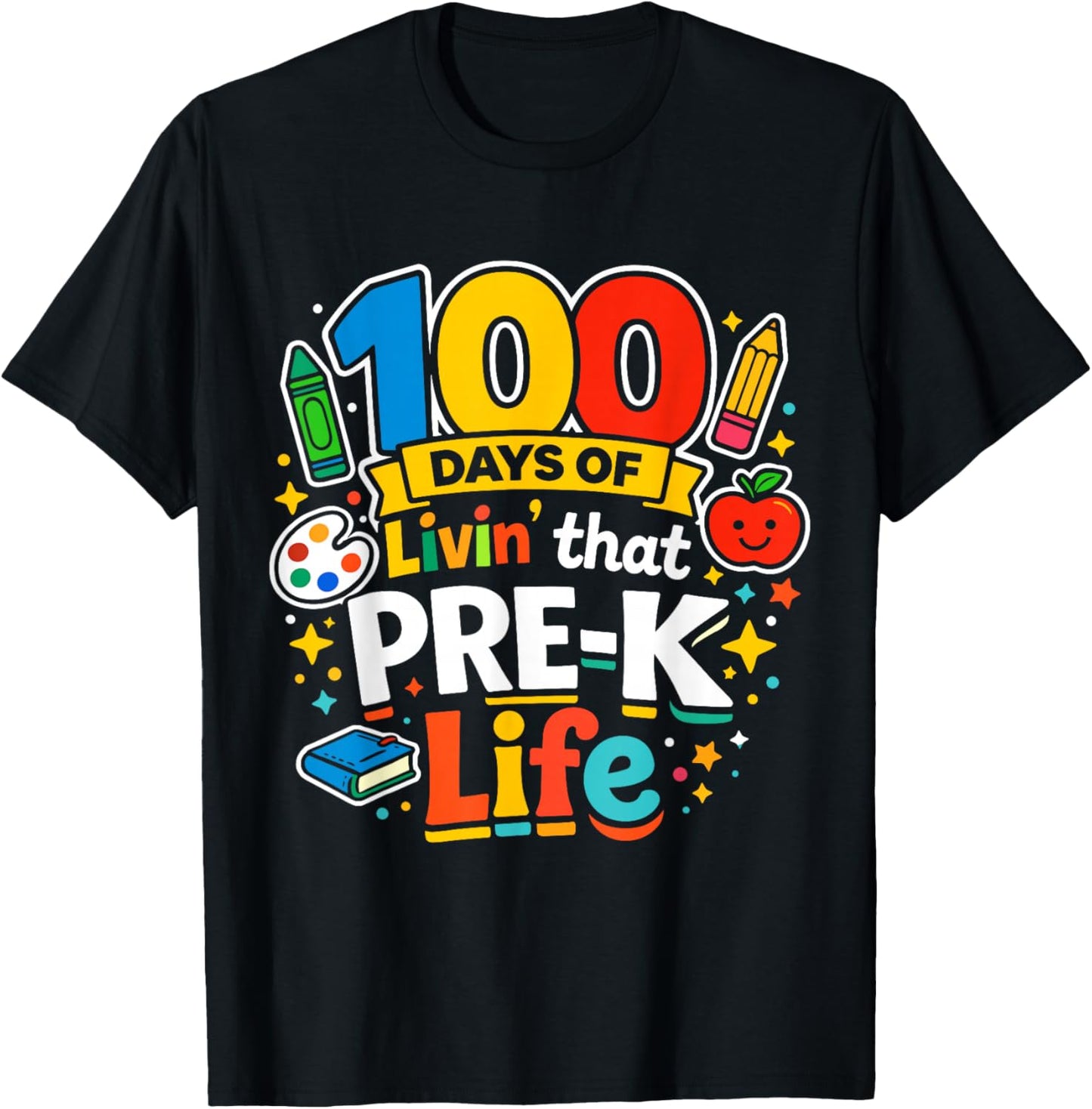 100 Days of Livin That Pre-k Life School Teachers Girls Boys T-Shirt - T-Shirt | Black