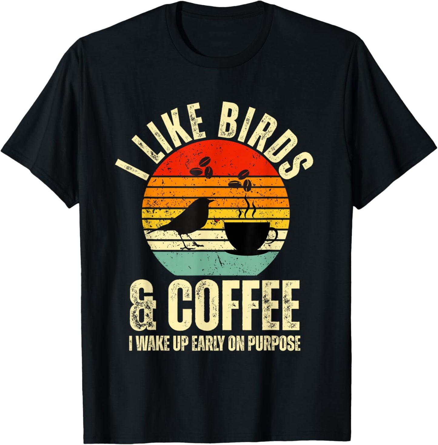 Birdwatcher Quote I Like Birds & Coffee Bird Design Retro T-Shirt - T-Shirt | Black