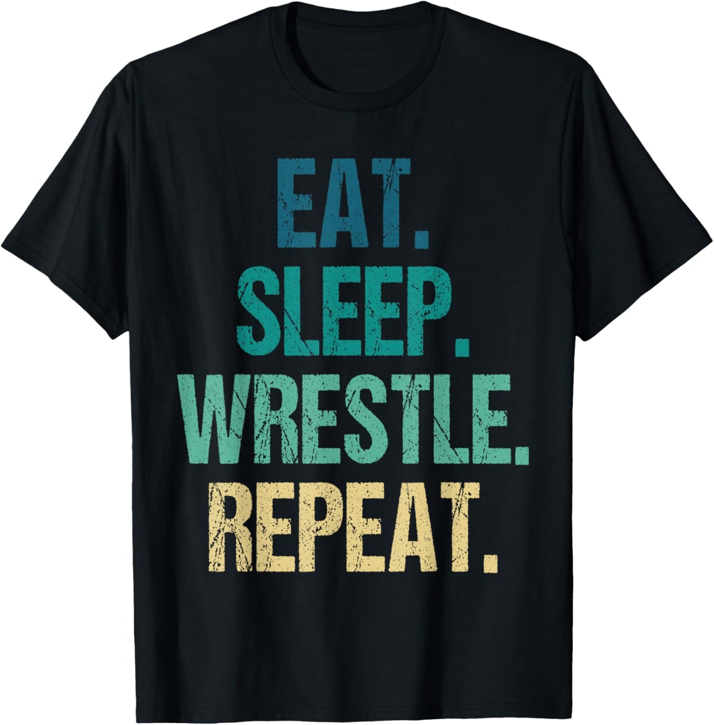 Eat Sleep Wrestle Repeat Wrestling Wrestler Men Women Kids T-Shirt - T-Shirt | Black