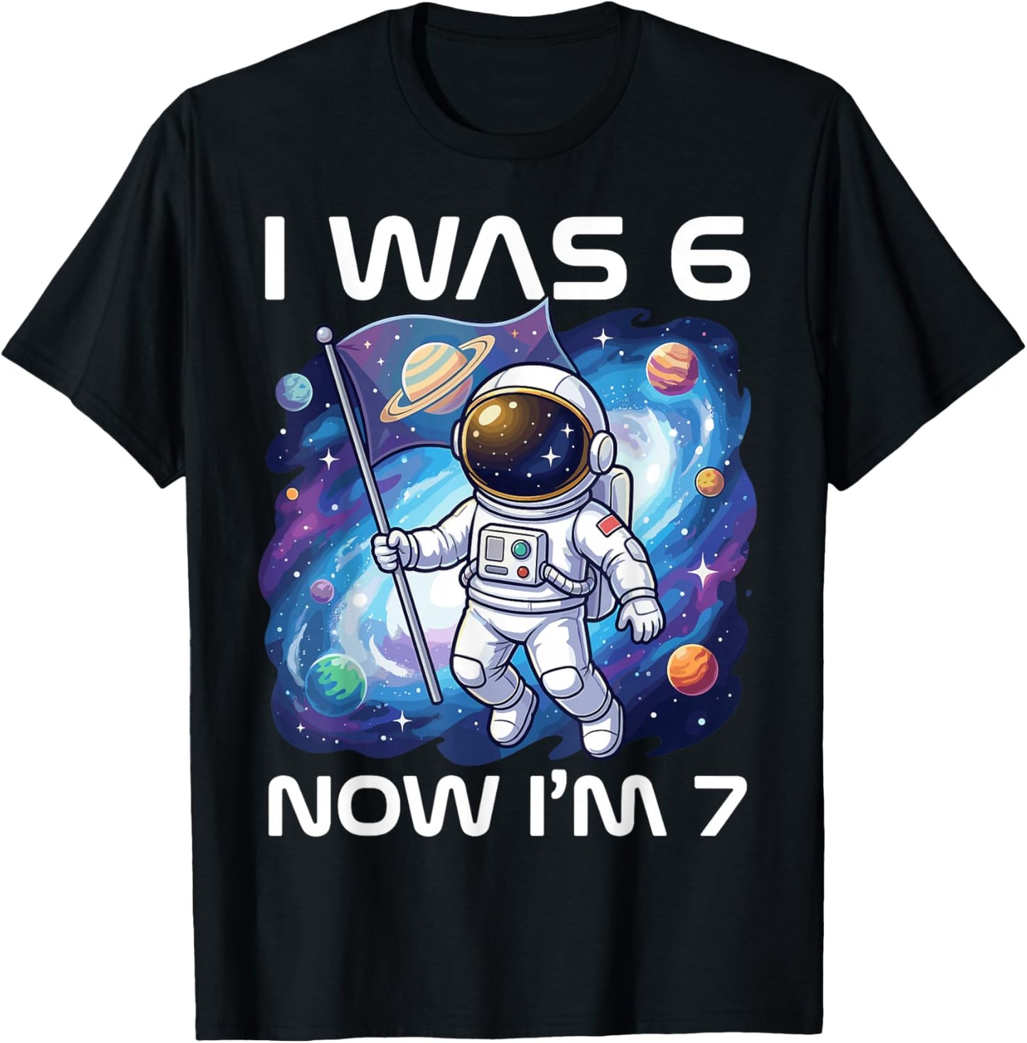 I was 6 Now I’m 7 Astronaut 7th Birthday Space Kid Boys Girl T-Shirt - T-Shirt | Black