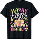 Happy Easter and Yes It's My Birthday Bunny Egg Party Girl T-Shirt - T-Shirt | Black