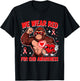 We Wear Red for CHD Awareness Heart Warrior Support T-Shirt - T-Shirt | Black