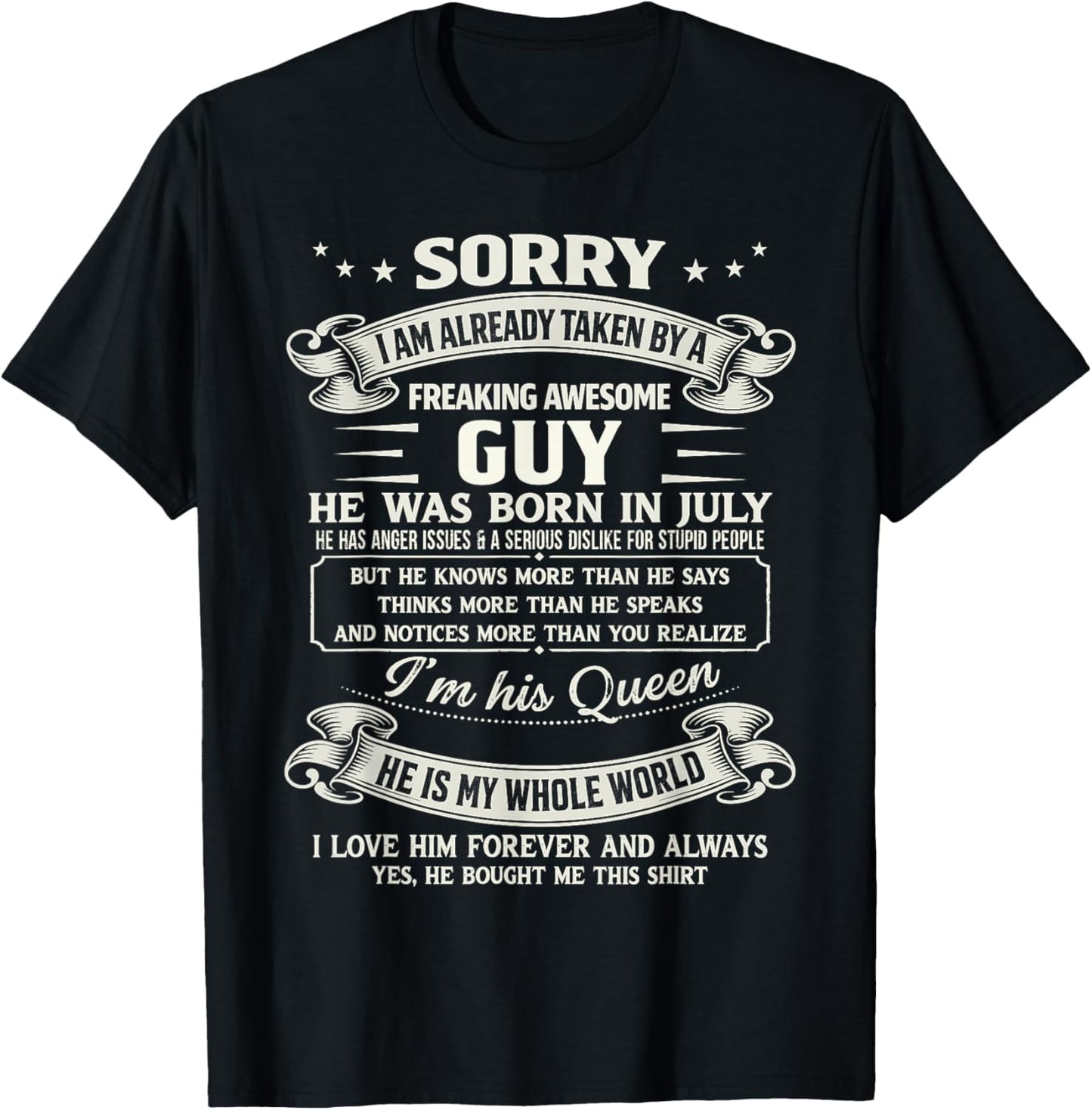 I Am Already Taken by Freaking Awesome Guy Born in July T-Shirt - T-Shirt | Black