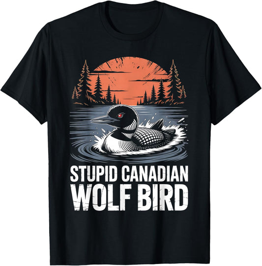 Vintage Stupid Canadian Wolf Bird Cute Loon Sarcastic Animal T-Shirt - T-Shirt | Black