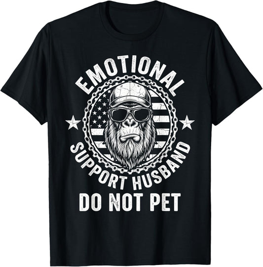 Emotional Support Husband Do Not Pet Funny Gorilla Monkey T-Shirt - T-Shirt | Black