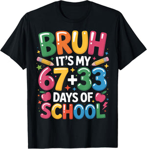 Bruh Its My 67 33 Days of School Boys Girls Kids 100th Day T-Shirt - T-Shirt | Black