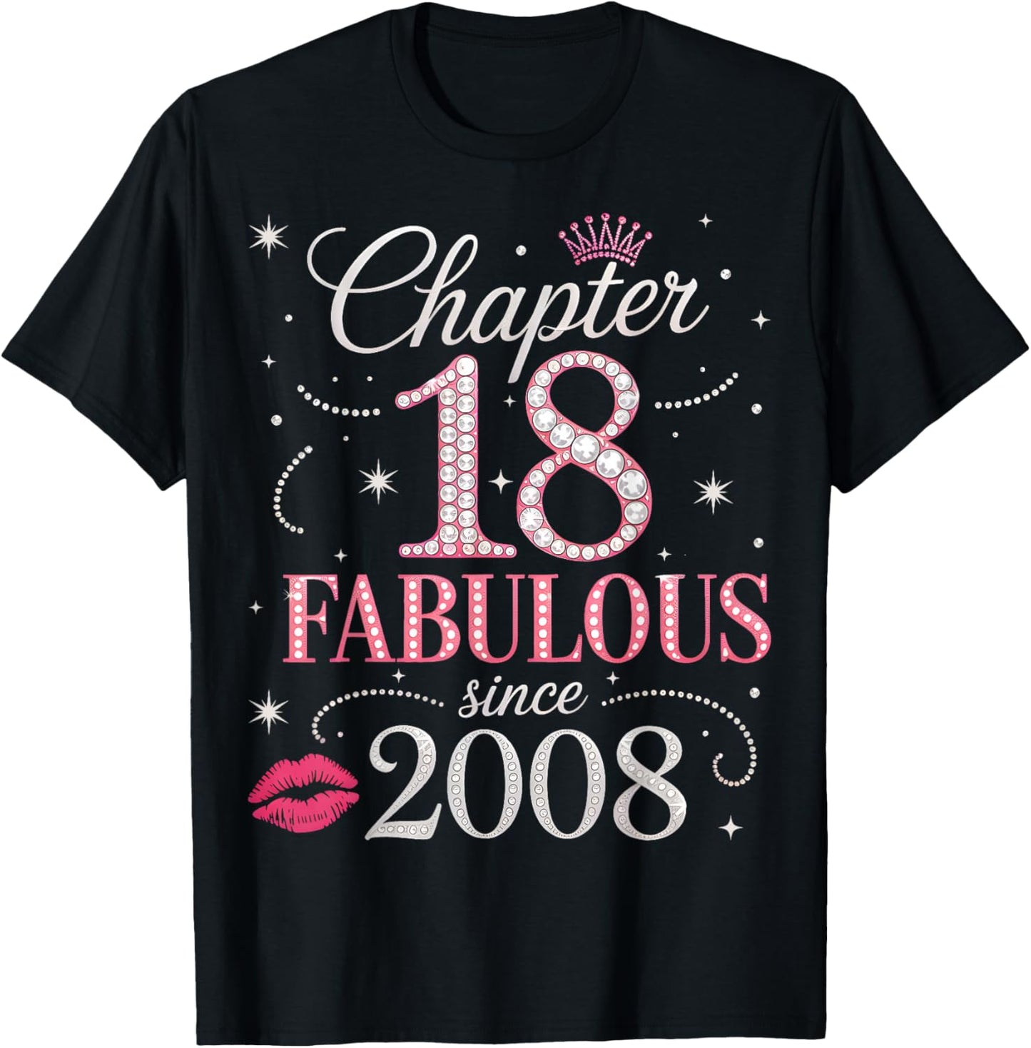Chapter 18 Fabulous Since 2008-18th Birthday Girl T-Shirt - T-Shirt | Black
