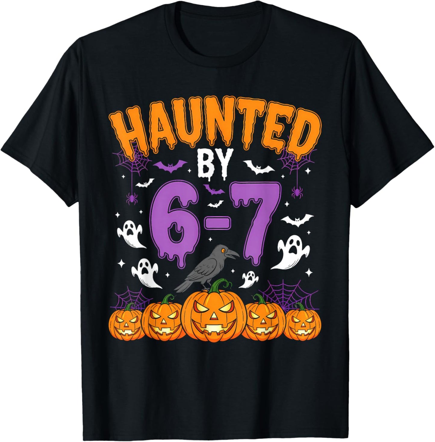 Haunted by 67 Funny Halloween Novelty Costume Meme Six Seven T-Shirt - T-Shirt | Black