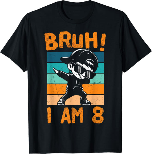 Bruh I Am 8 Year Old Dabbing Boy 8th Birthday Decorations T-Shirt - T-Shirt | Black