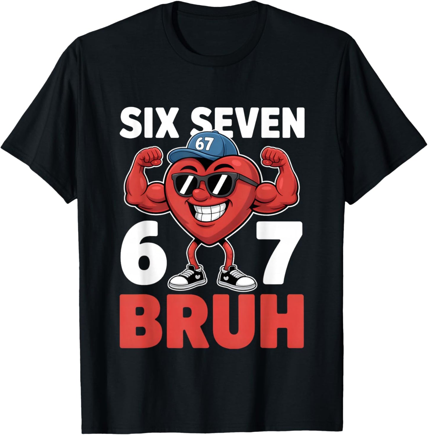 Valentine's Day Six Seven Bruh 67 Meme Funny Valentine Heart T-Shirt - T-Shirt | Black