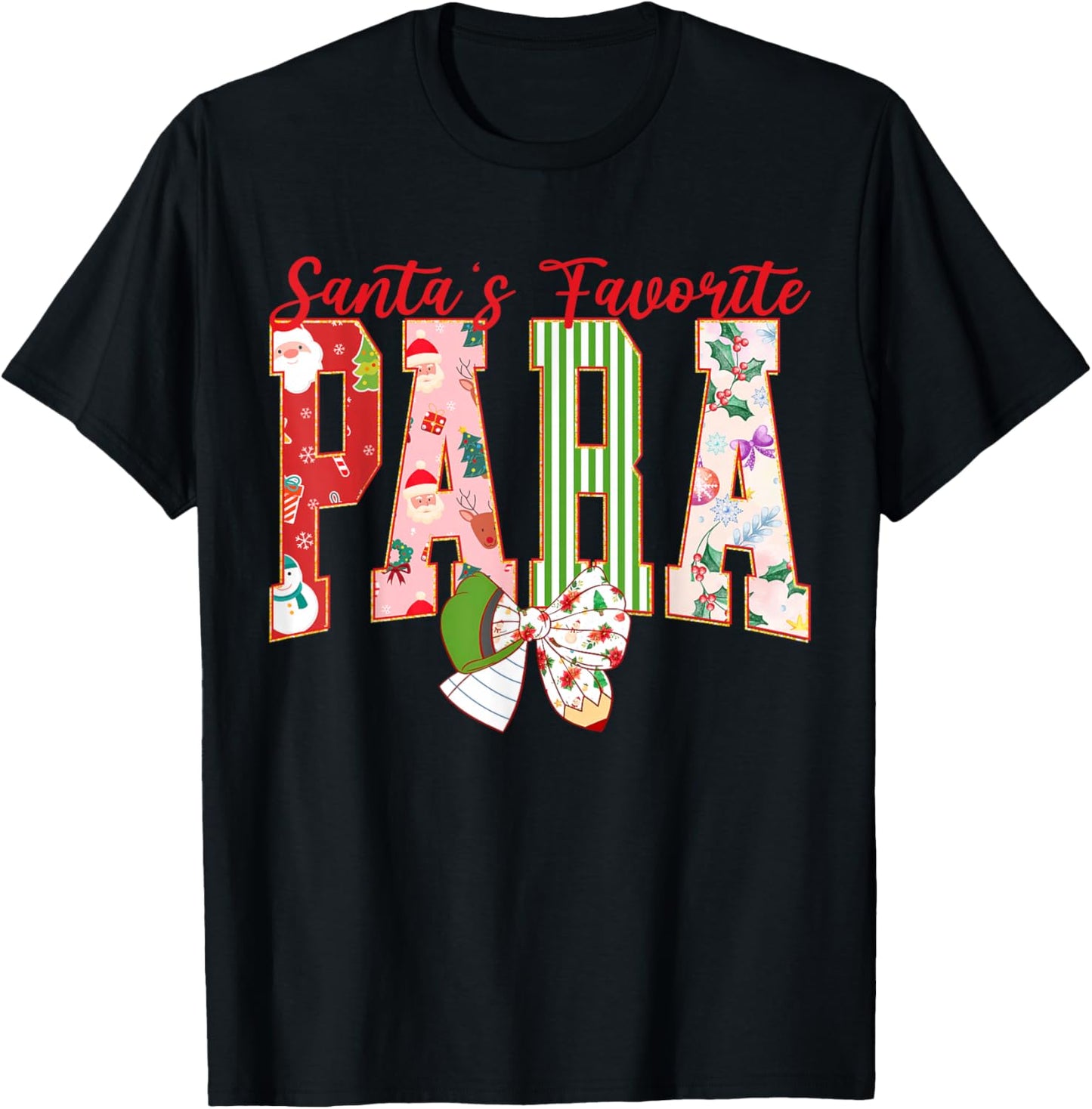 Cute Santas Favorite para Christmas Paraprofessional Teacher T-Shirt - T-Shirt | Black