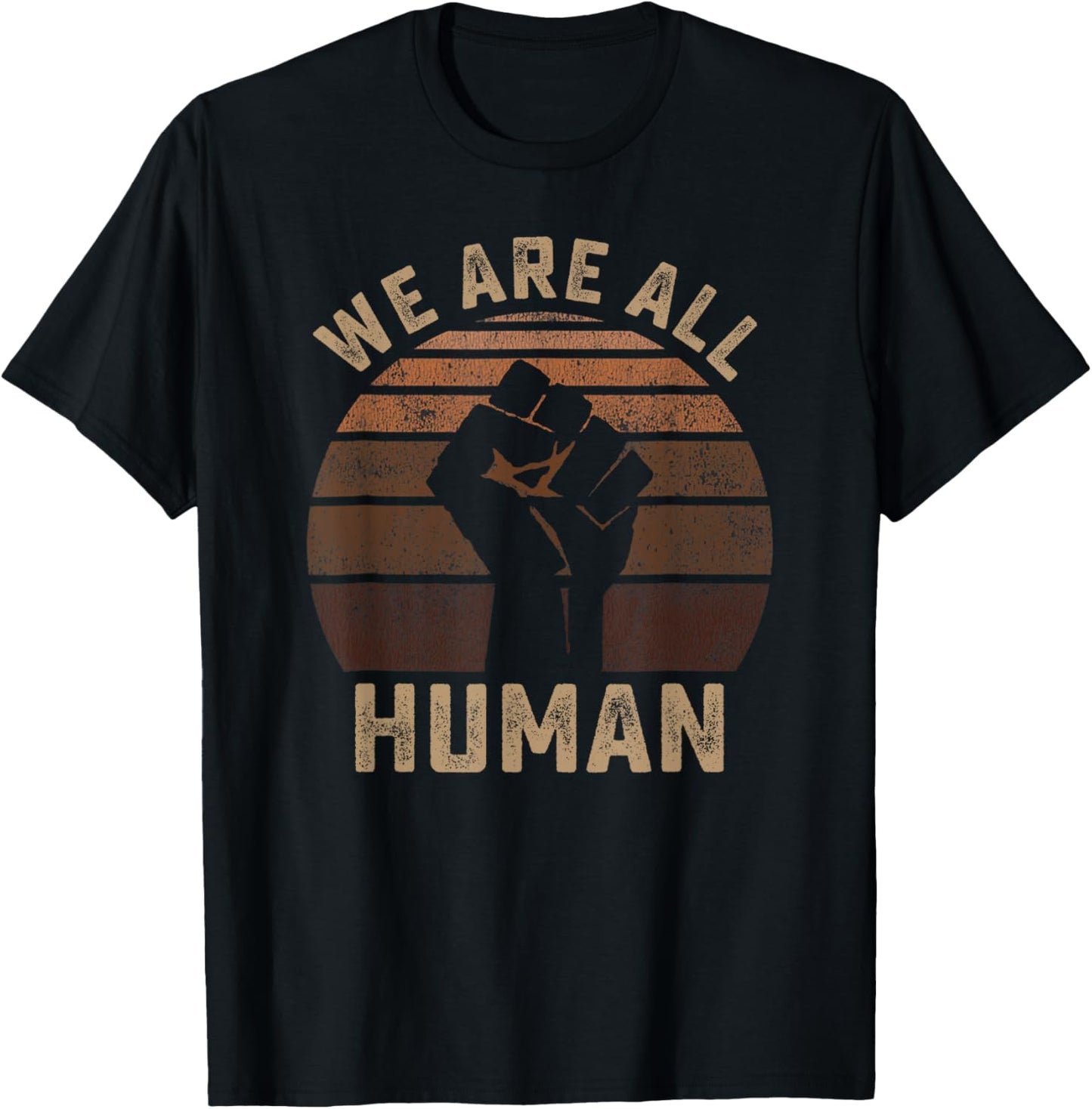 Black History We are All Human African Melanin Black Pride T-Shirt - T-Shirt | Black
