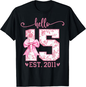 Hello Fifteen EST 2011 15th Birthday Coquette 15 Year Girl T-Shirt - T-Shirt | Black