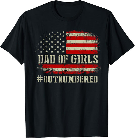 Girl Father's Day Daddy & Dad of Girls Outnumbered Funny T-Shirt - T-Shirt | Black