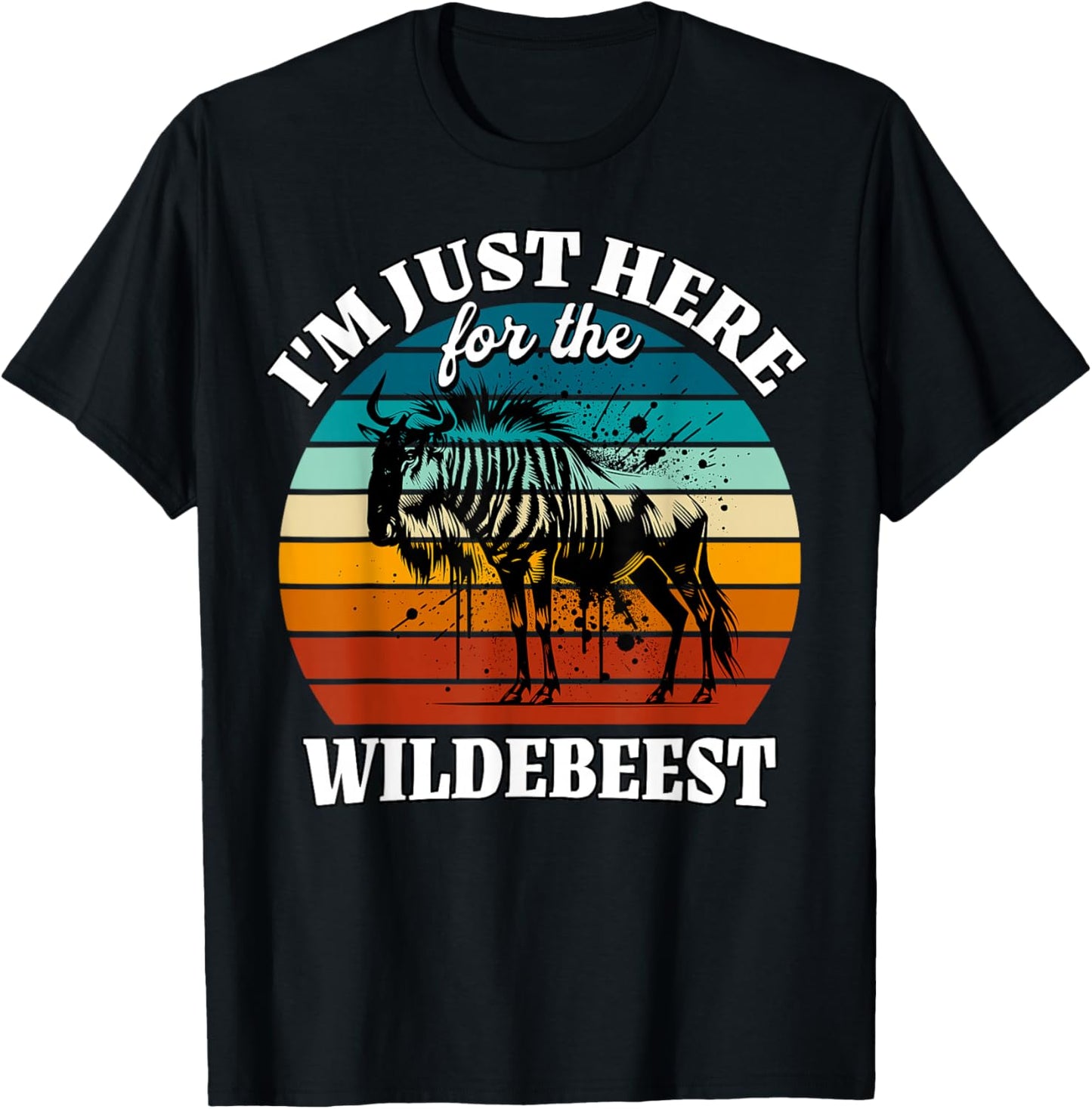 Wildebeest I'm Just Here for Wildebeest T-Shirt - T-Shirt | Black