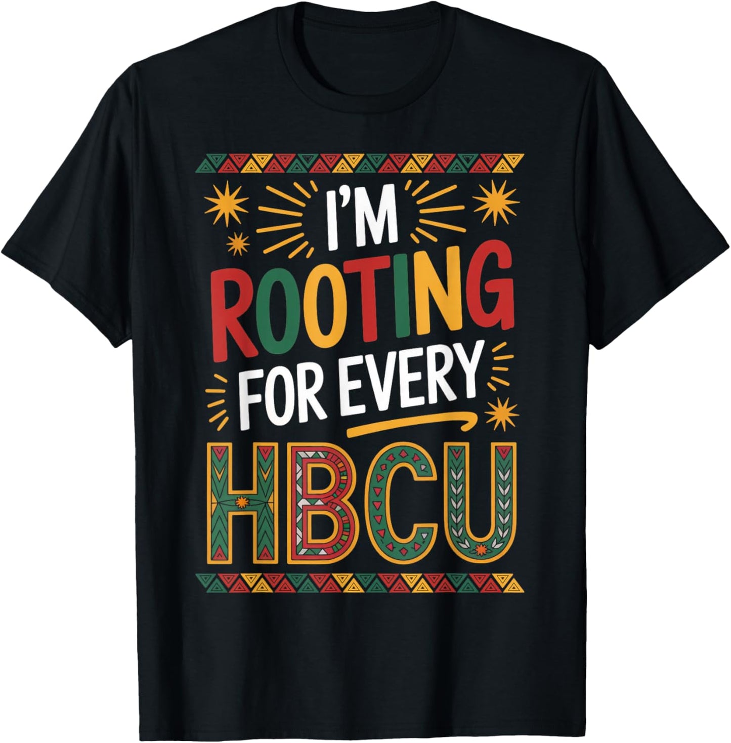 Rooting for Every HBCU Juneteenth School Historical HBCU T-Shirt - T-Shirt | Black