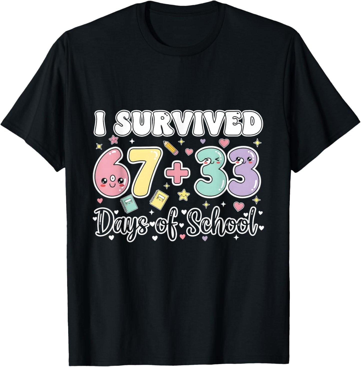 I Survived 67 33 Days of School Funny Teacher Student T-Shirt - T-Shirt | Black