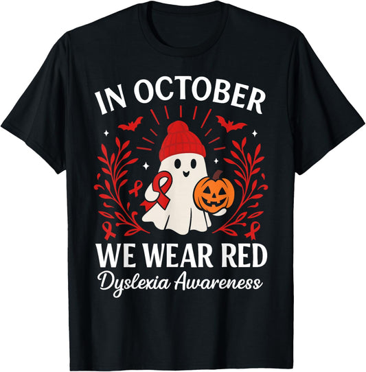 in October We Wear Red Dyslexia Awareness Halloween Ghost T-Shirt - T-Shirt | Black