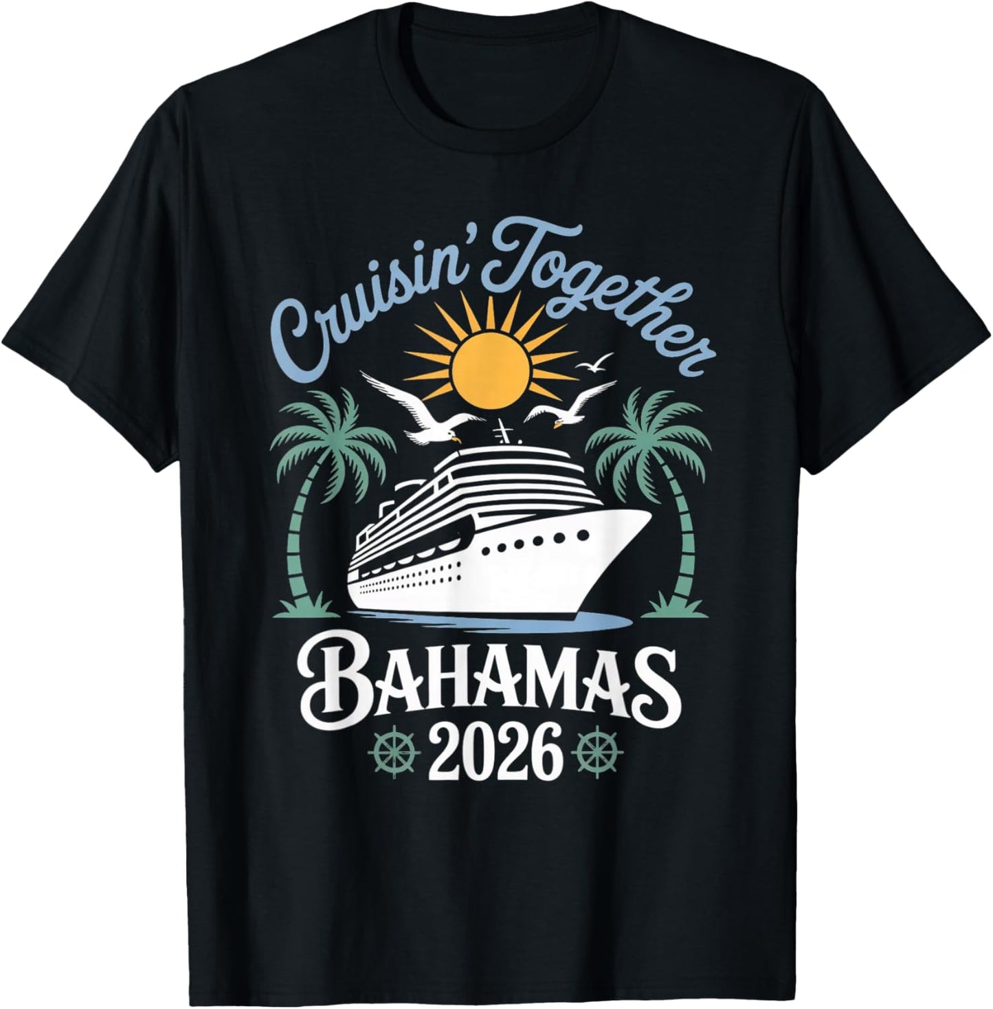 Cruisin Together Bahamas Funny Couples Cruise 2026 T-Shirt - T-Shirt | Black