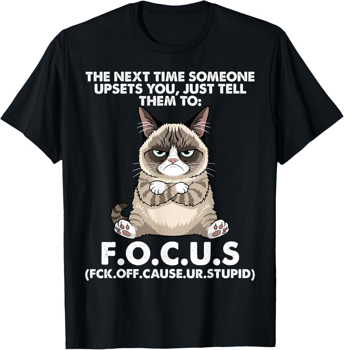 Cat The Next Time Someone Upsets You Just Tell Them to Focus T-Shirt - T-Shirt | Black