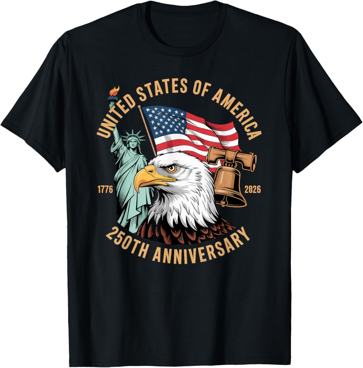 250 Years 1776-2026 250th Birthday Eagle Liberty T-Shirt - T-Shirt | Black
