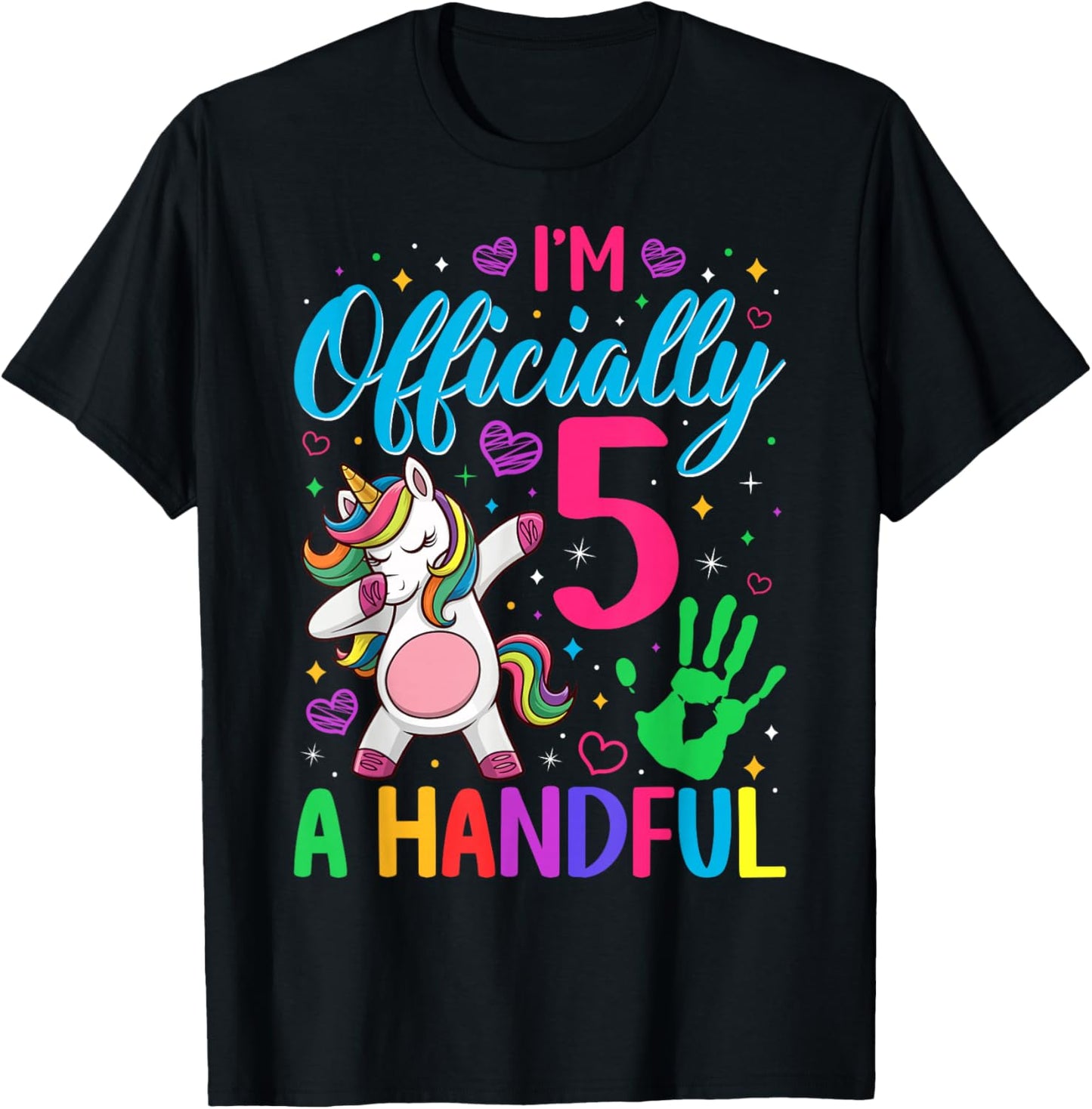 I'm Officially A Handful 5th Birthday Funny Unicorn Birthday T-Shirt - T-Shirt | Black