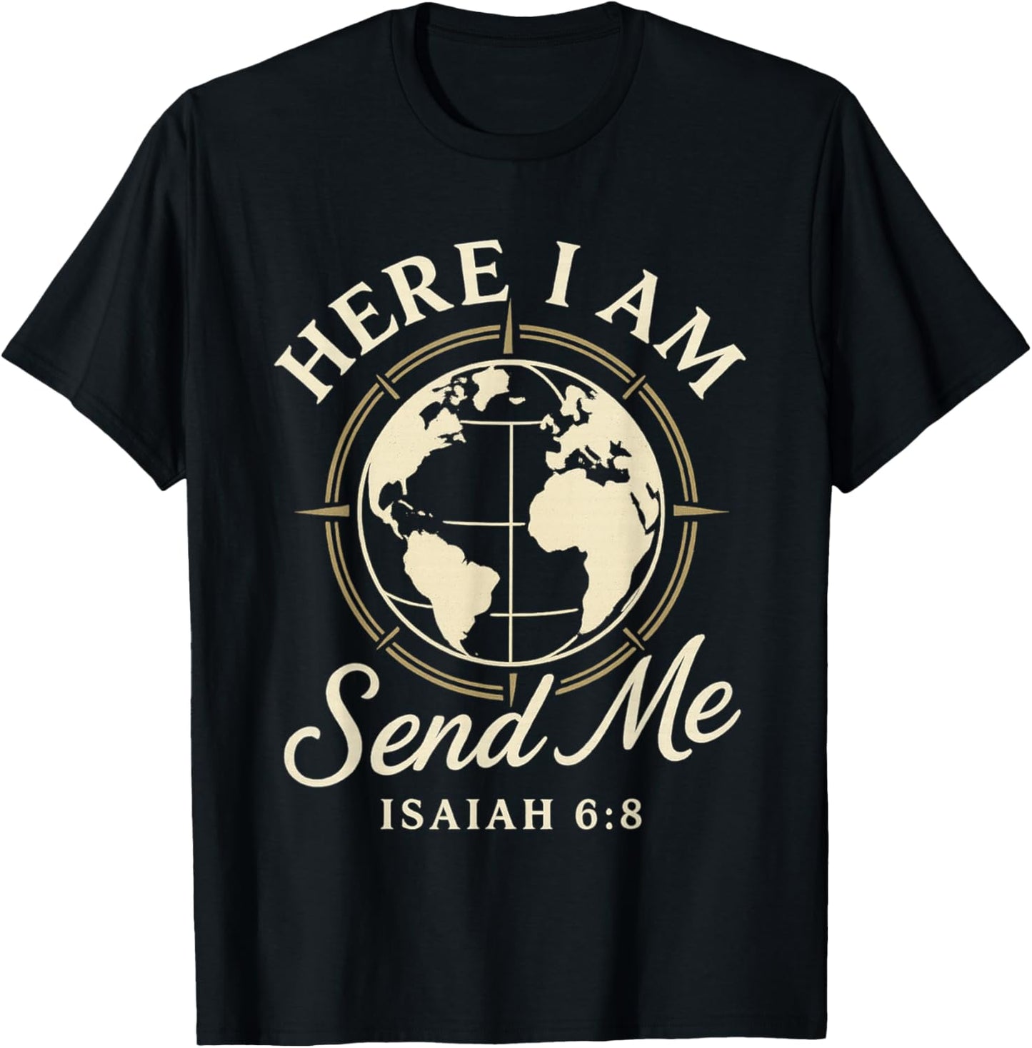 Isaiah 6:8 Here I Am Send Me - Christian Scripture Travel T-Shirt - T-Shirt | Black