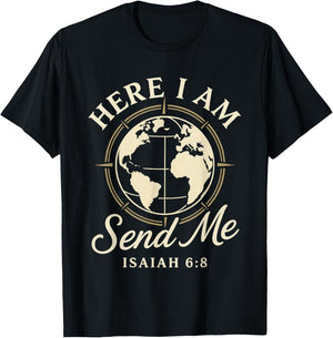 Isaiah 6:8 Here I Am Send Me - Christian Scripture Travel T-Shirt - T-Shirt | Black