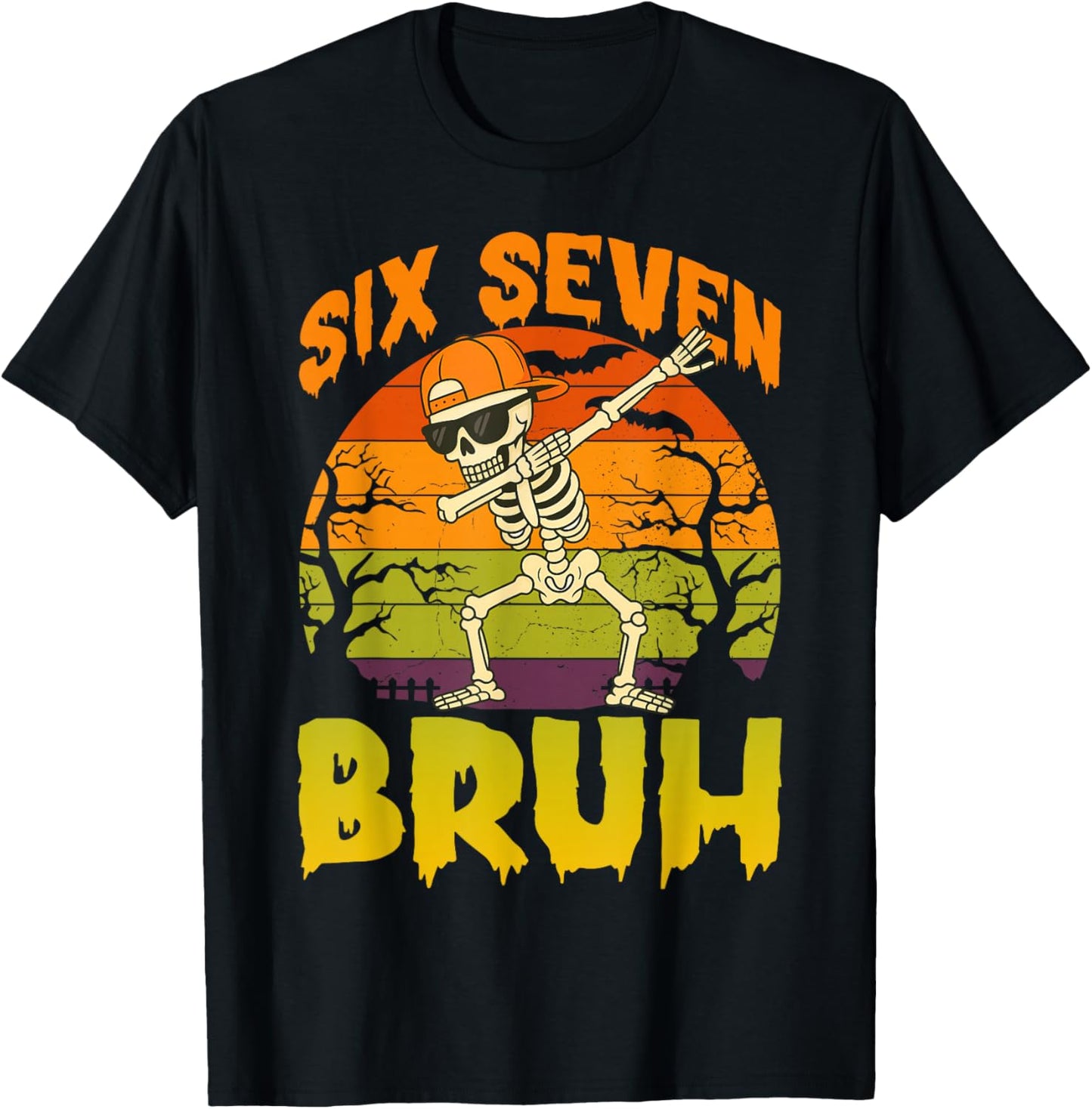 67 Halloween Meme 6 7 Skeleton Six Seven Numbers Funny Bruh T-Shirt - T-Shirt | Black