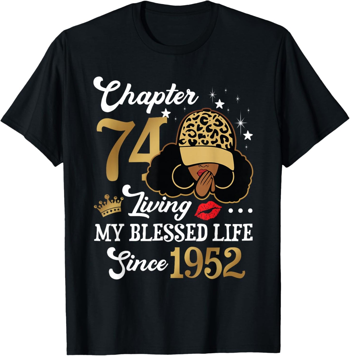 Chapter 74 Living My Blessed Life Since 1952 Afro Girl Gift T-Shirt - T-Shirt | Black