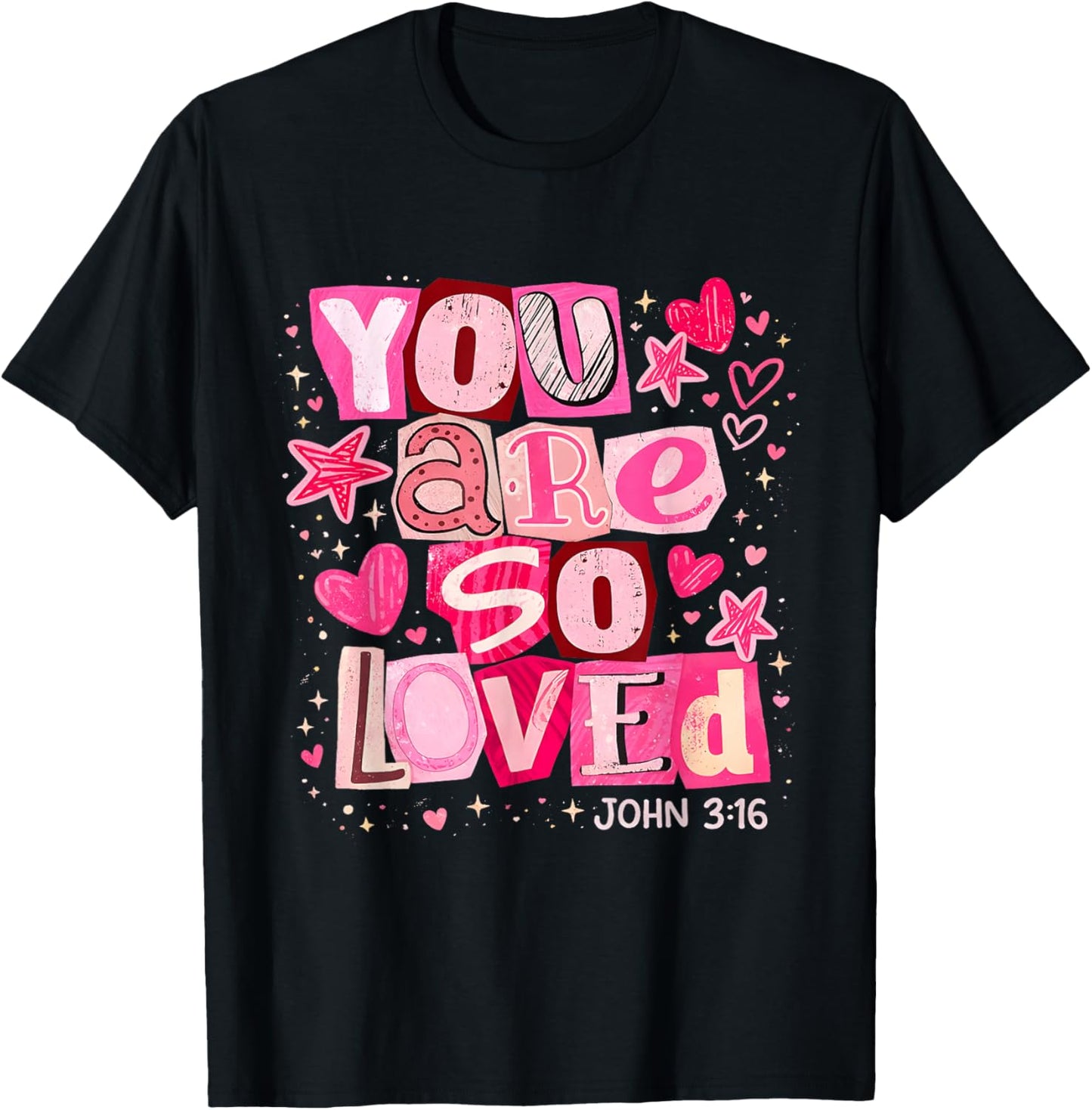 You are So Loved John 3:16 Pink Christian Verse Design T-Shirt - T-Shirt | Black