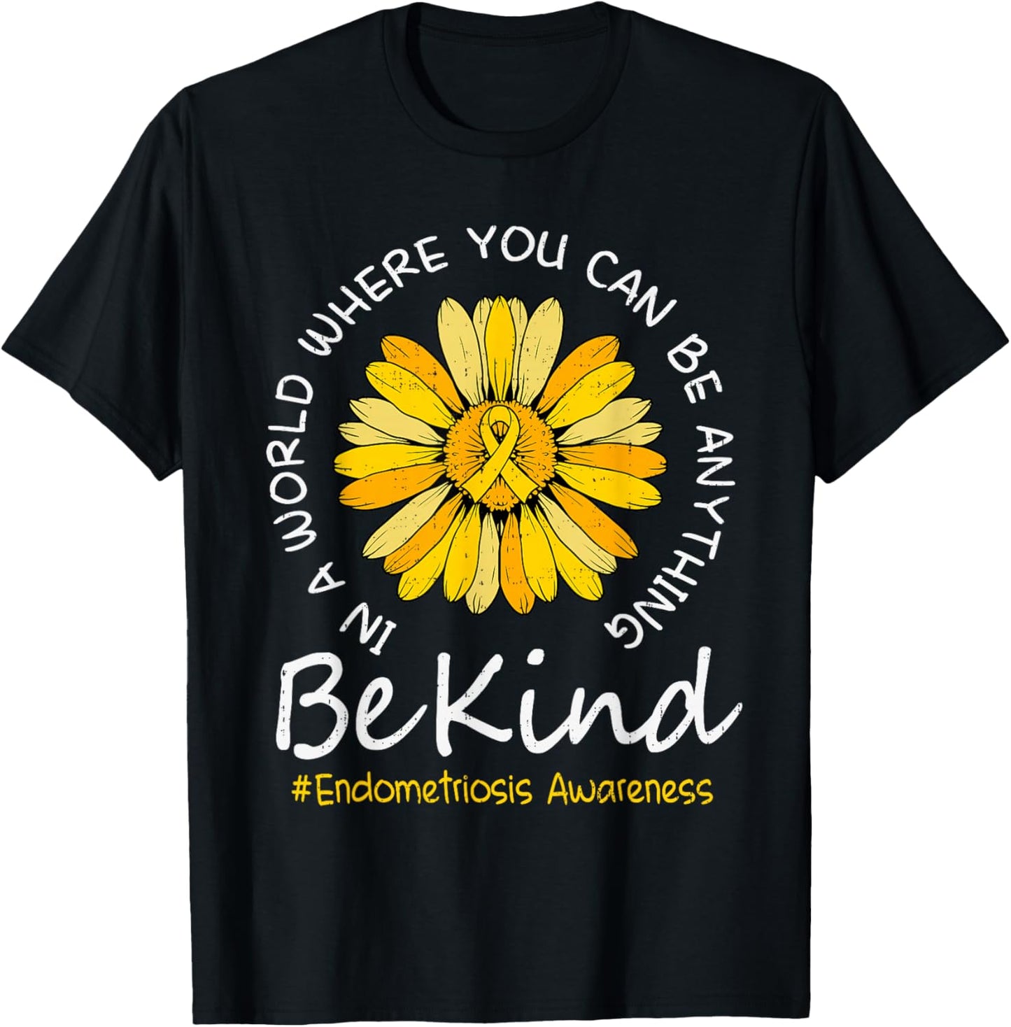 Be Kind Endometriosis Awareness Yellow Ribbon Endo Support T-Shirt - T-Shirt | Black