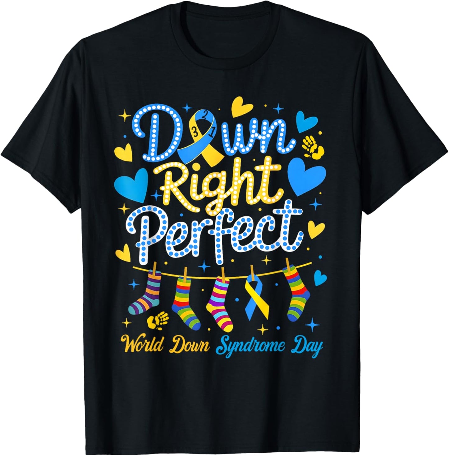 Down Right Perfect World Down Syndrome Day Men Women Kid T-Shirt - T-Shirt | Black
