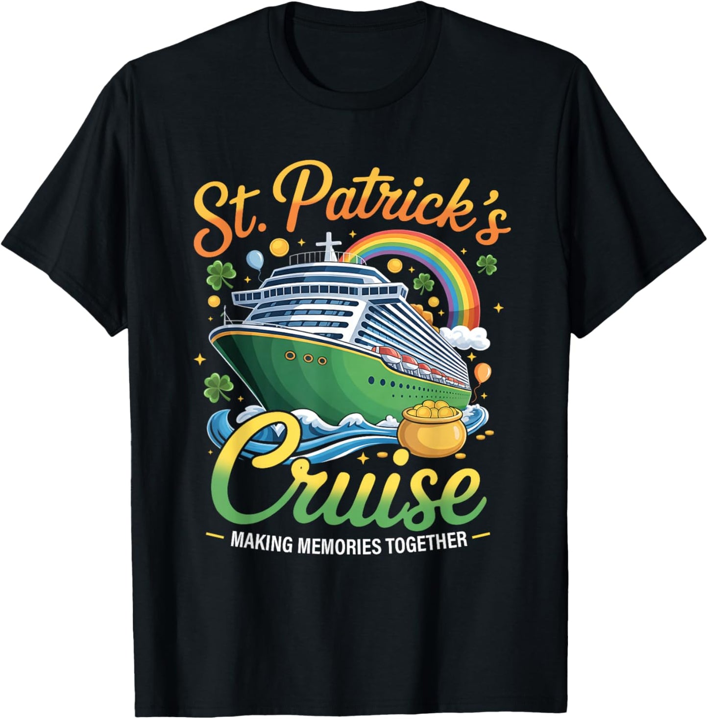St Patrick's Day Cruise Squad 2026 Funny Family Matching T-Shirt - T-Shirt | Black