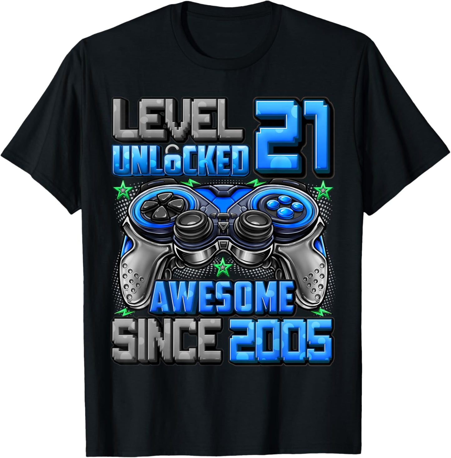 Level 21 Unlocked Awesome Since 2005 21st Birthday Gaming T-Shirt - T-Shirt | Black