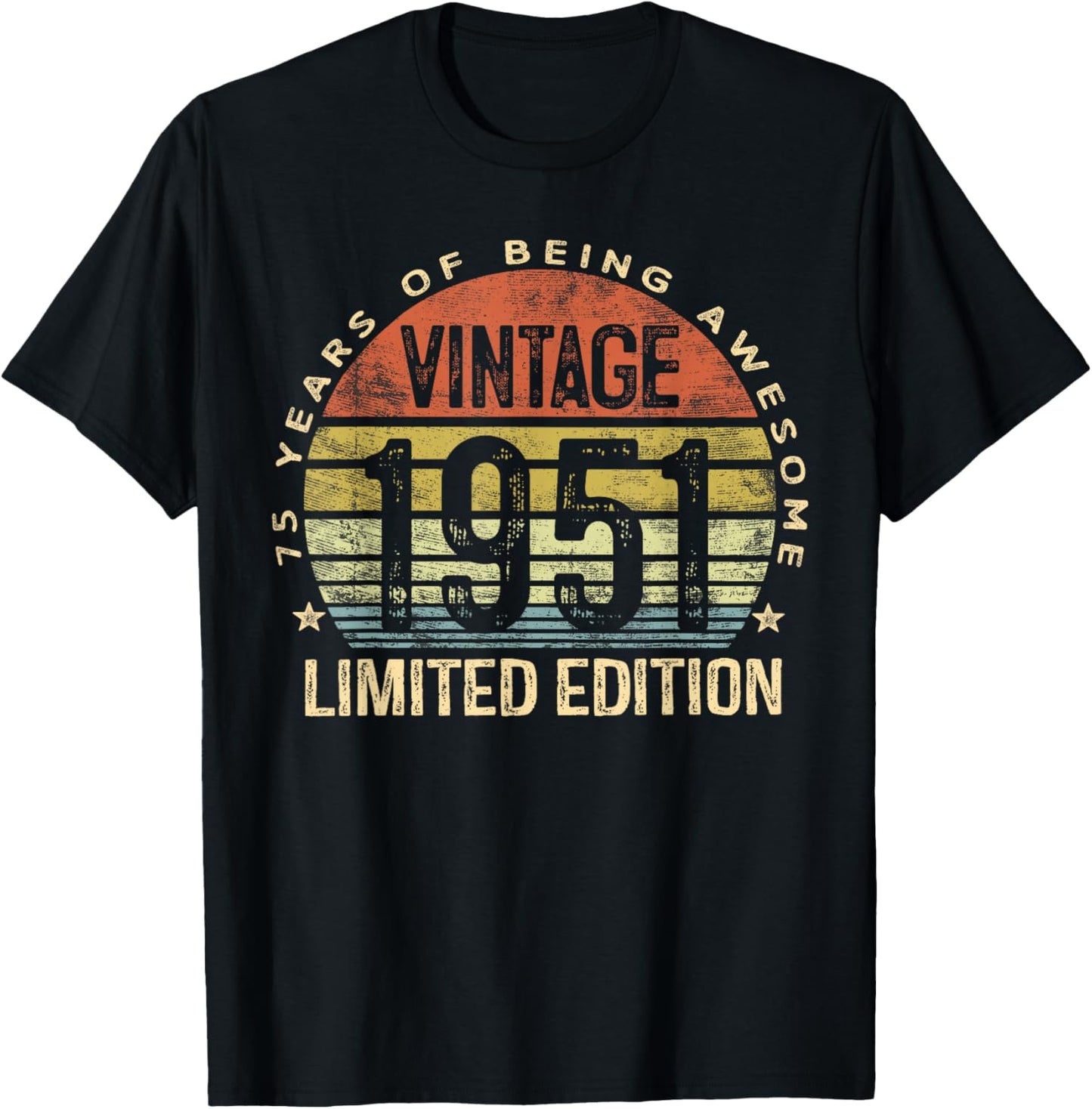 Vintage 1951 Limited Edition 75-Year-Old 75th Birthday T-Shirt - T-Shirt | Black