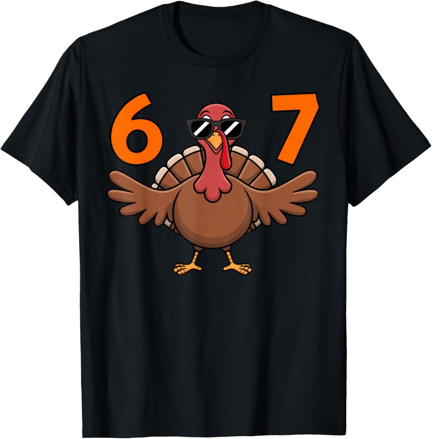 67 Thanksgiving 6 7 T-Shirt - T-Shirt | Black