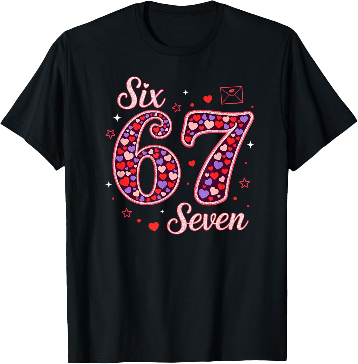 Six Seven 67 Valentines Day Trendy 6 7 Meme Women Girls Kids T-Shirt - T-Shirt | Black