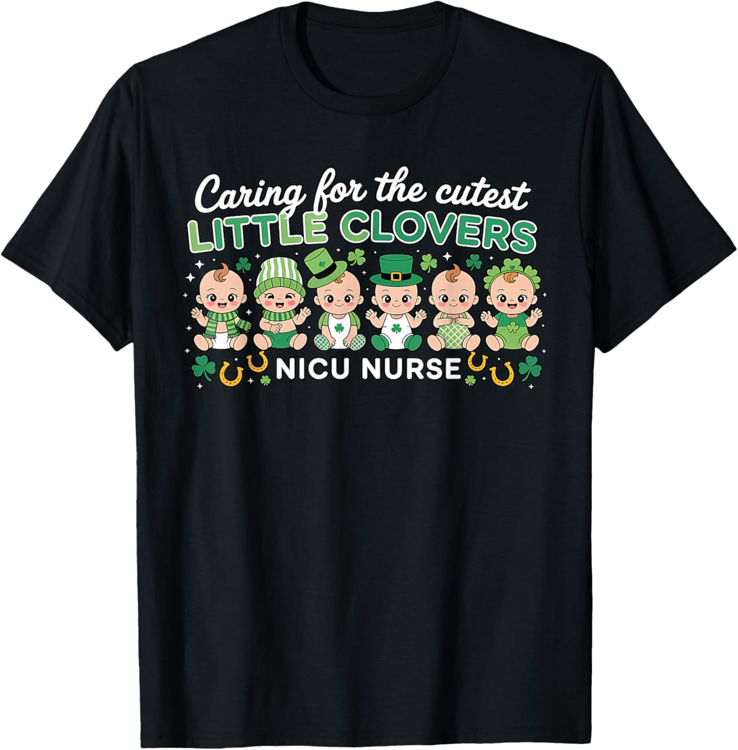 Caring for The Cutest Clovers NICU Nurse St Patricks Day T-Shirt - T-Shirt | Black