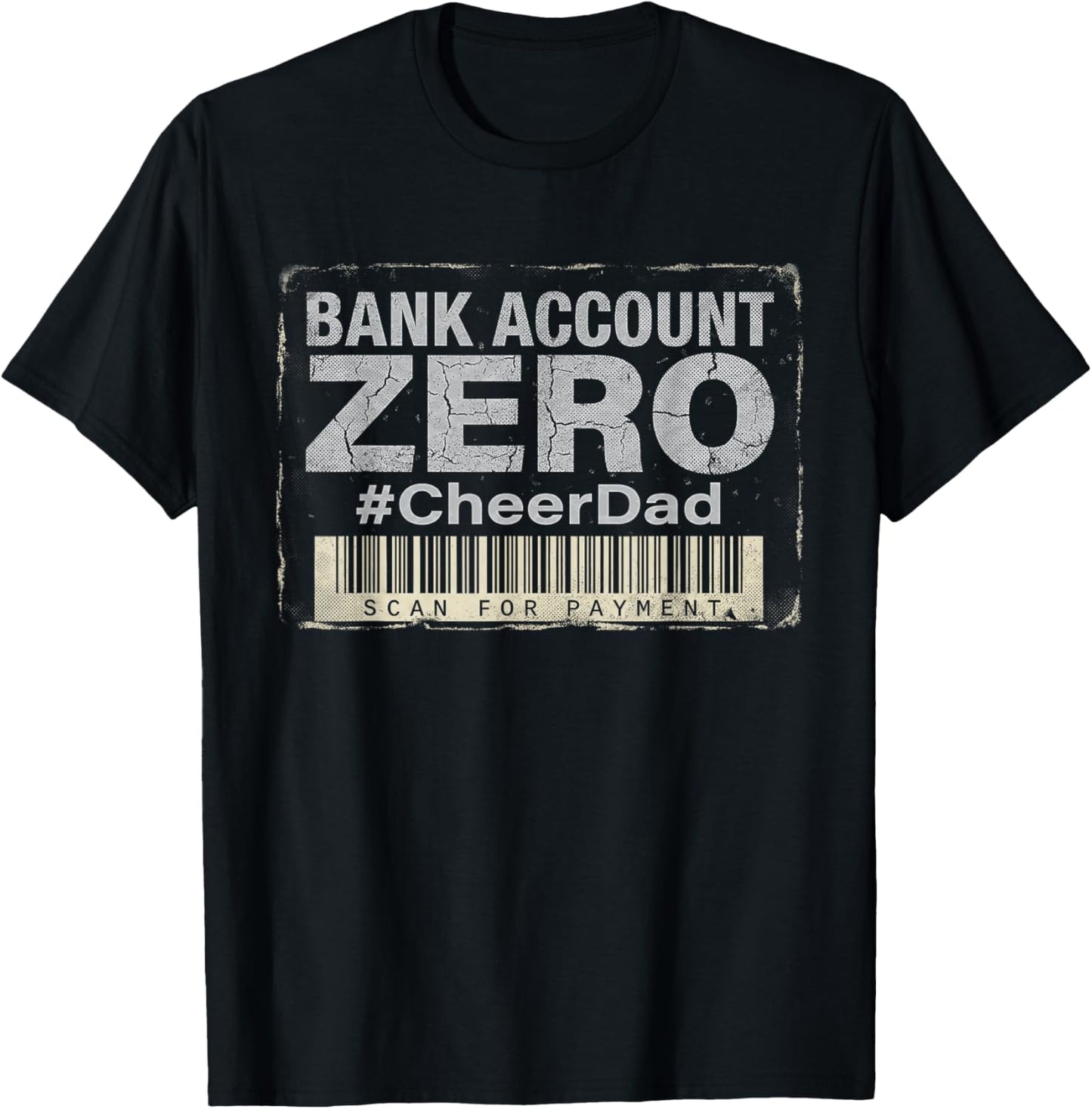 Cheer Dad Scan for Payment Cheerleading Father T-Shirt - T-Shirt | Black
