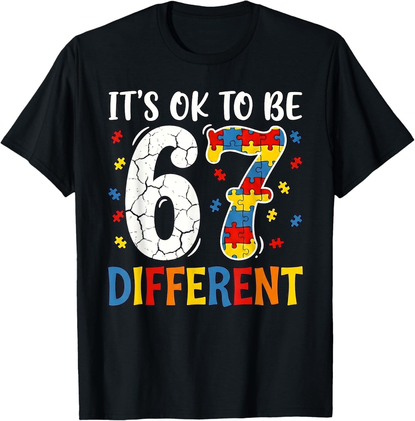 It's Ok to Be Different 67 Six Seven Puzzle Autism Awareness T-Shirt - T-Shirt | Black