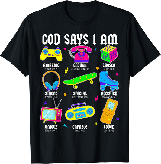 God Says I Am Christian Men Women Kids Retro 80's 90's Party T-Shirt - T-Shirt | Black